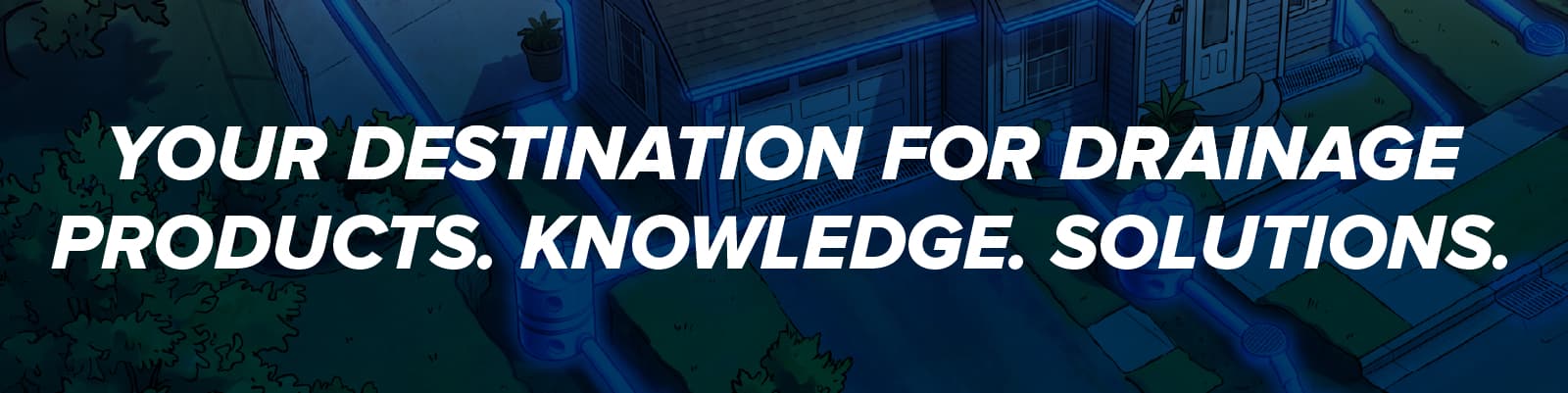Destination Drainage is Your Go-To for NDS