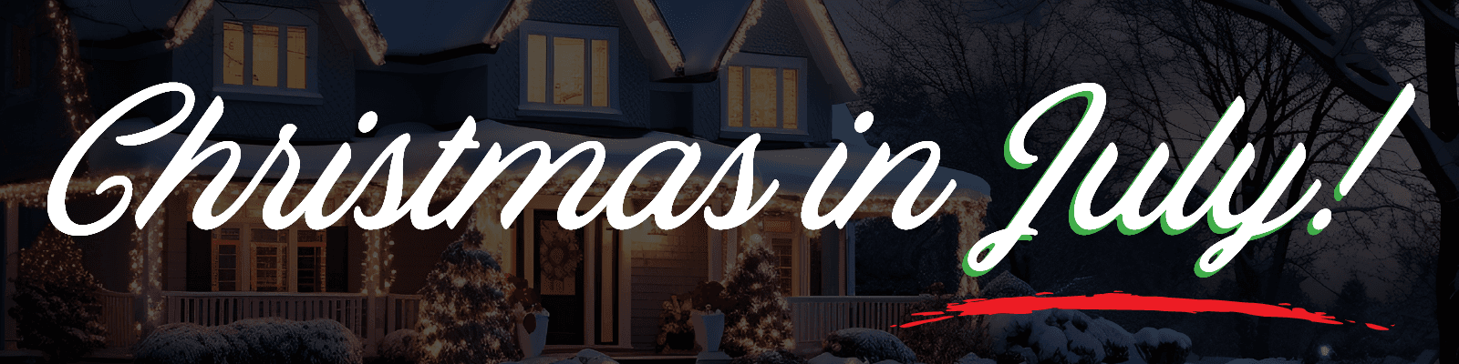 Christmas in July: Get Ready for Holiday Lighting Season!